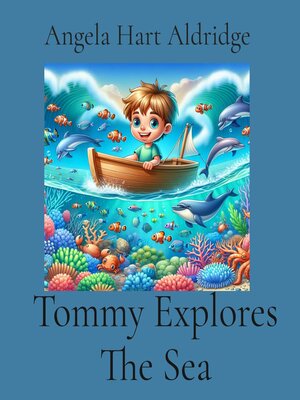 cover image of Tommy Explores the Sea